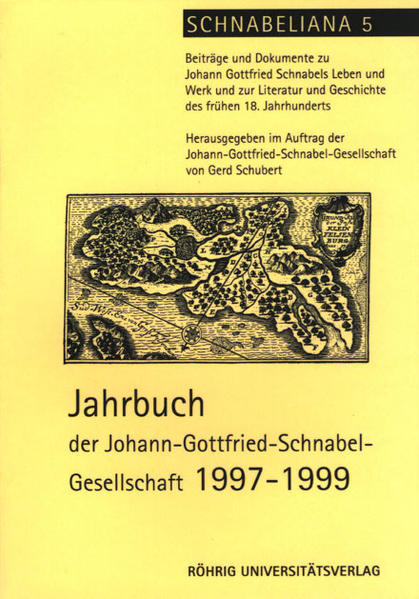 Jahrbuch der Johann-Gottfried-Schnabel-Gesellschaft / Jahrbuch der Johann-Gottfried-Schnabel-Gesellschaft 1997-1999