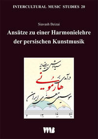 Ansätze zu einer Harmonielehre der persischen Kunstmusik