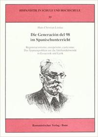 Die Generación del 98 im Spanischunterricht