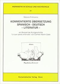 Kommentierte Übersetzung Spanisch-Deutsch - Literatur