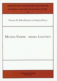 Mythos Vampir - Bissige Lektüren