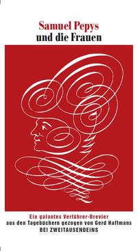 Samuel Pepys und die Frauen.