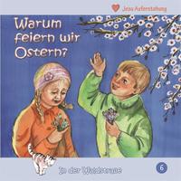 Warum feiern wir Ostern