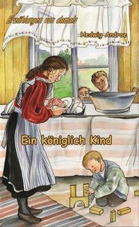 Ein königlich Kind