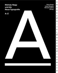 Moholy-Nagy und die Neue Typografie