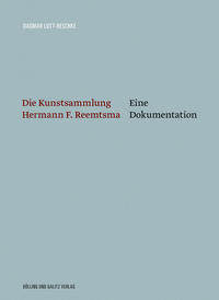 Die Kunstsammlung Hermann F. Reemtsma