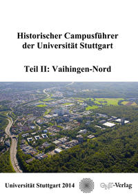 Historischer Campusführer der Universität Stuttgart