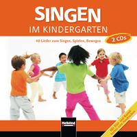Singen im Kindergarten. Doppel-CD+ mit Gesamtaufnahmen