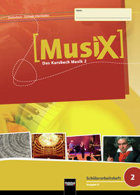 MusiX 2. Schülerarbeitsheft. Ausgabe Deutschland D