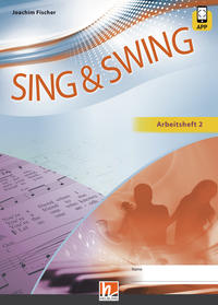 Sing & Swing DAS neue Liederbuch. Arbeitsheft 2