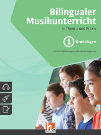 Bilingualer Musikunterricht. Band 1 Grundlagen