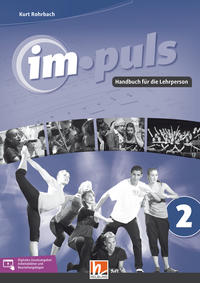 im.puls 2 - Handbuch für die Lehrperson. Ausgabe Deutschland und Schweiz