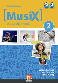 MusiX 2 (Ausgabe ab 2019) Unterrichtsfilme und Tutorials