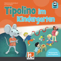 Tipolino im Kindergarten. Audio-CD inkl. Helbling Media App