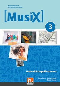 MusiX 3 (Ausgabe ab 2019) Unterrichtsapplikationen Schullizenz (online Version)