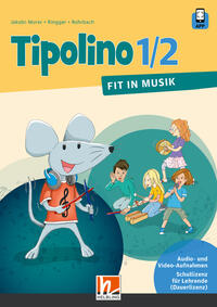Tipolino 1/2 D - Fit in Musik. Audio- und Video-Aufnahmen Schullizenz