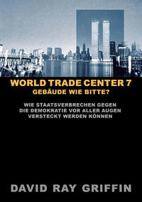World Trade Center 7: Gebäude wie bitte?