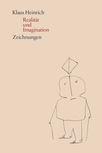 Klaus Heinrich - Realität und Imagination