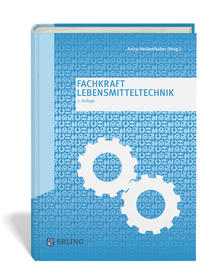 Fachkraft Lebensmitteltechnik, 3. Auflage