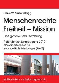 Menschenrechte – Freiheit – Mission