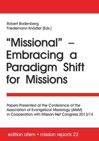 “Missional” – Embracing a Paradigm Shift for Missions