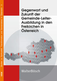 Gegenwart und Zukunft der Gemeinde-Leiter-Ausbildung in den Freikirchen in Österreich