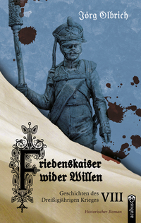 Cover-Abbildung für Friedenskaiser wider Willen (Softcover/Paperback) (99999---978-3-86282-880-7)