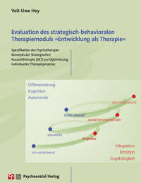 Evaluation des strategisch-behavioralen Therapiemoduls »Entwicklung als Therapie«