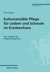 Kultursensible Pflege für Lesben und Schwule im Krankenhaus