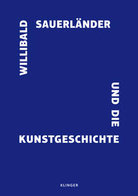 Willibald Sauerländer und die Kunstgeschichte
