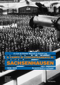 Il campo di concentramento di Sachsenhausen 1936-1945