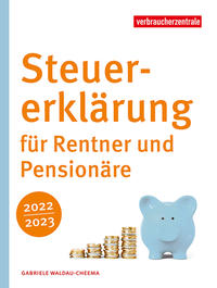 Steuererklärung für Rentner und Pensionäre 2022/2023