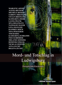 Mord- und Totschlag in Ludwigsburg.