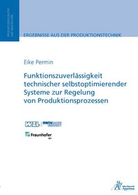 Funktionszuverlässigkeit technischer selbstoptimierender Systeme zur Regelung von Produktionsprozessen