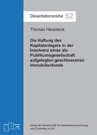 Die Haftung des Kapitalanlegers in der Insolvenz eines als Publikumsgesellschaft ausgelegten Immobilienfonds