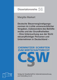 Deutsche Steuervergünstigungsnormen im Lichte unionsrechtlicher Vorgaben, insbesondere des Beihilferechts und der Grundfreiheiten