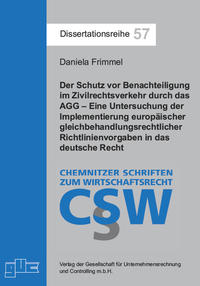 Der Schutz vor Benachteiligung im Zivilrechtsverkehr durch das AGG