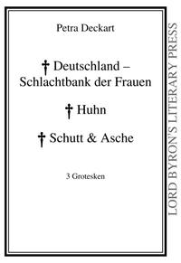 Deutschland - Schlachtbank der Frauen / Huhn / Schutt & Asche