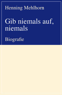 Gib niemals auf, niemals