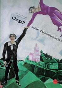 Chagall and His Contemporaries in Russia