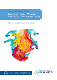 Imagining Europe: Memory, Visions, and Counter-Narratives
