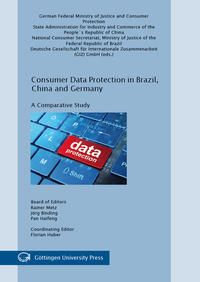 Consumer Data Protection in Brazil, China and Germany