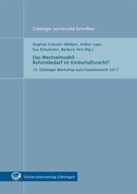 Das Wechselmodell – Reformbedarf im Kindschaftsrecht?
