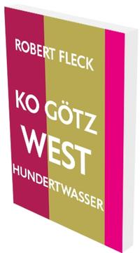 Robert Fleck: KO Götz West Hundertwasser