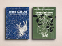 Georg Baselitz: Peintre – Graveur III & IV