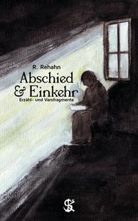 Abschied & Einkehr