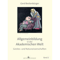 Allgemeinbildung in der Akademischen Welt. Bd.2