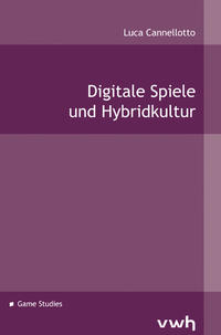 Digitale Spiele und Hybridkultur