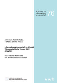 Informationswissenschaft im Wandel — Wissenschaftliche Tagung 2022 (IWWT22)