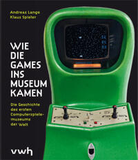 Wie die Games ins Museum kamen